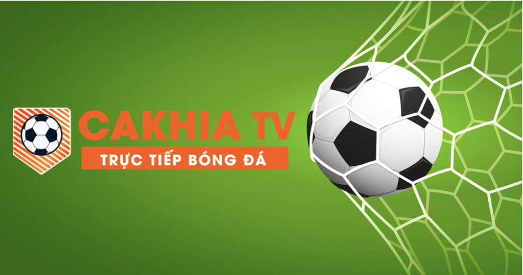 Cakhia TV là website xem bóng đá trực tuyến được nhiều người theo dõi 